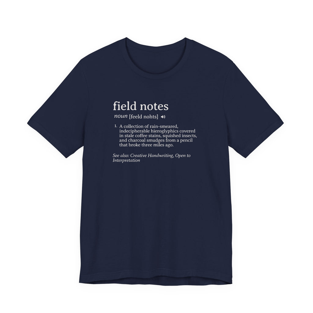 Field Notes Definition Tee | Funny Dictionary Shirt