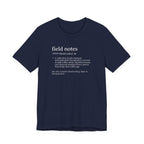 Field Notes Definition Tee | Funny Dictionary Shirt
