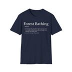 Forest Bathing - Definition Funny Getting Lost Graphic T-Shirt