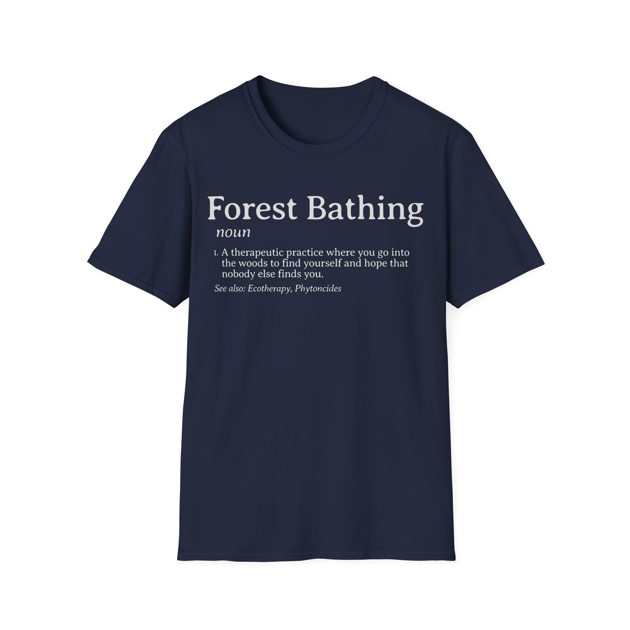 Forest Bathing - Definition Funny Getting Lost Graphic T-Shirt
