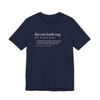 Forest Bathing Definition Tee | Funny nature dictionary t-shirt