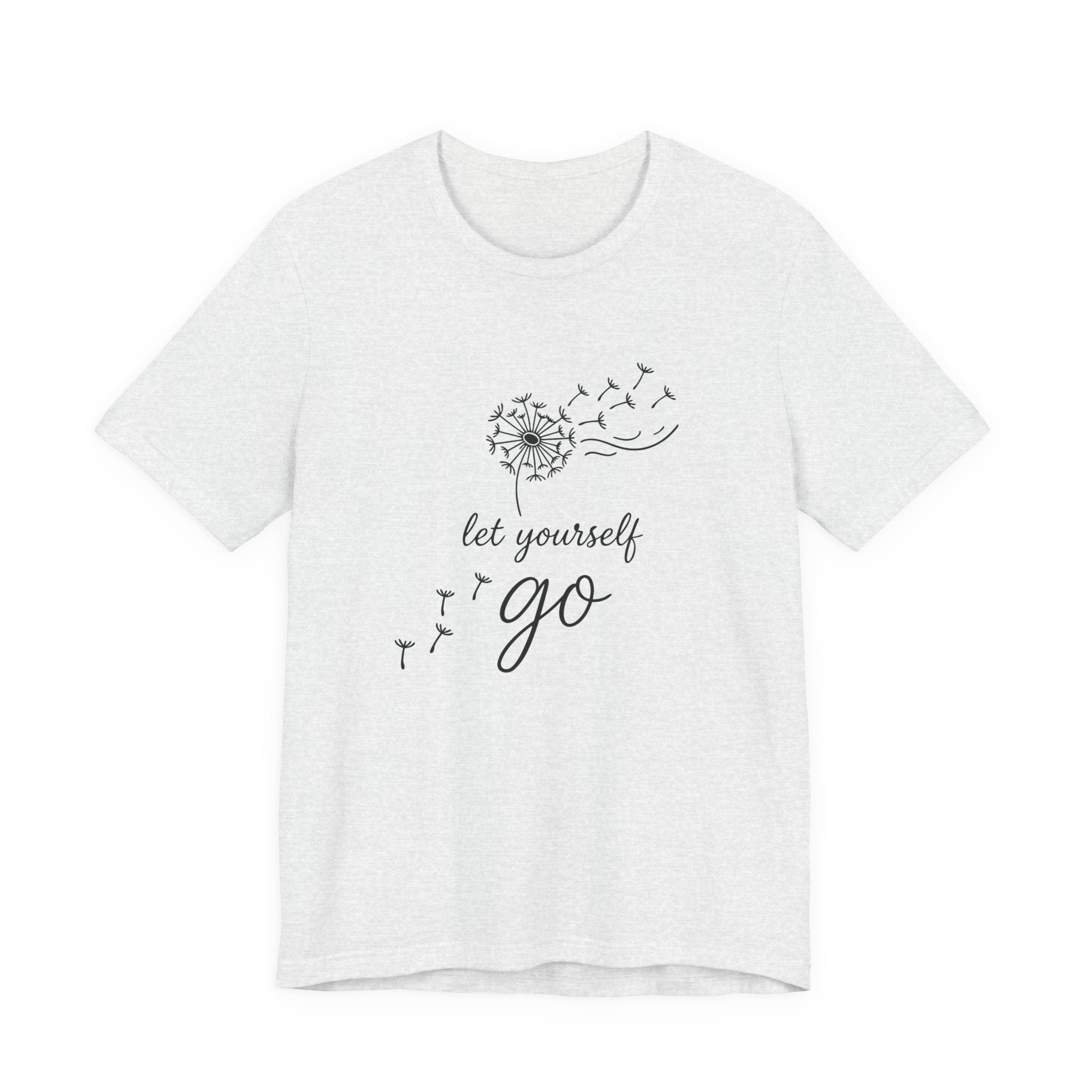 Dandelion with Flying Seeds let yourself go Tee | Inspirational Shirt