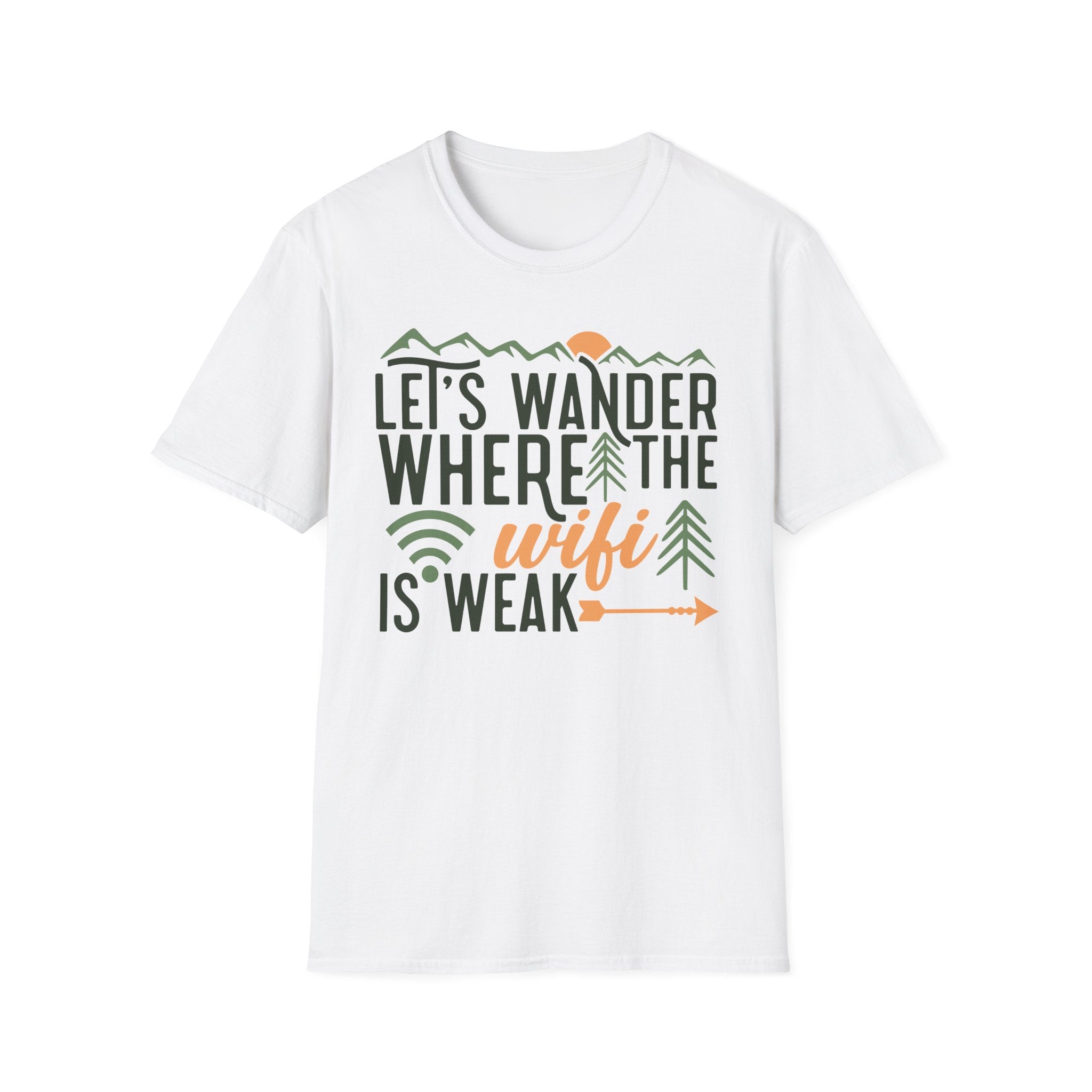 Let's Wander Where the Wifi is Weak Graphic T-Shirt