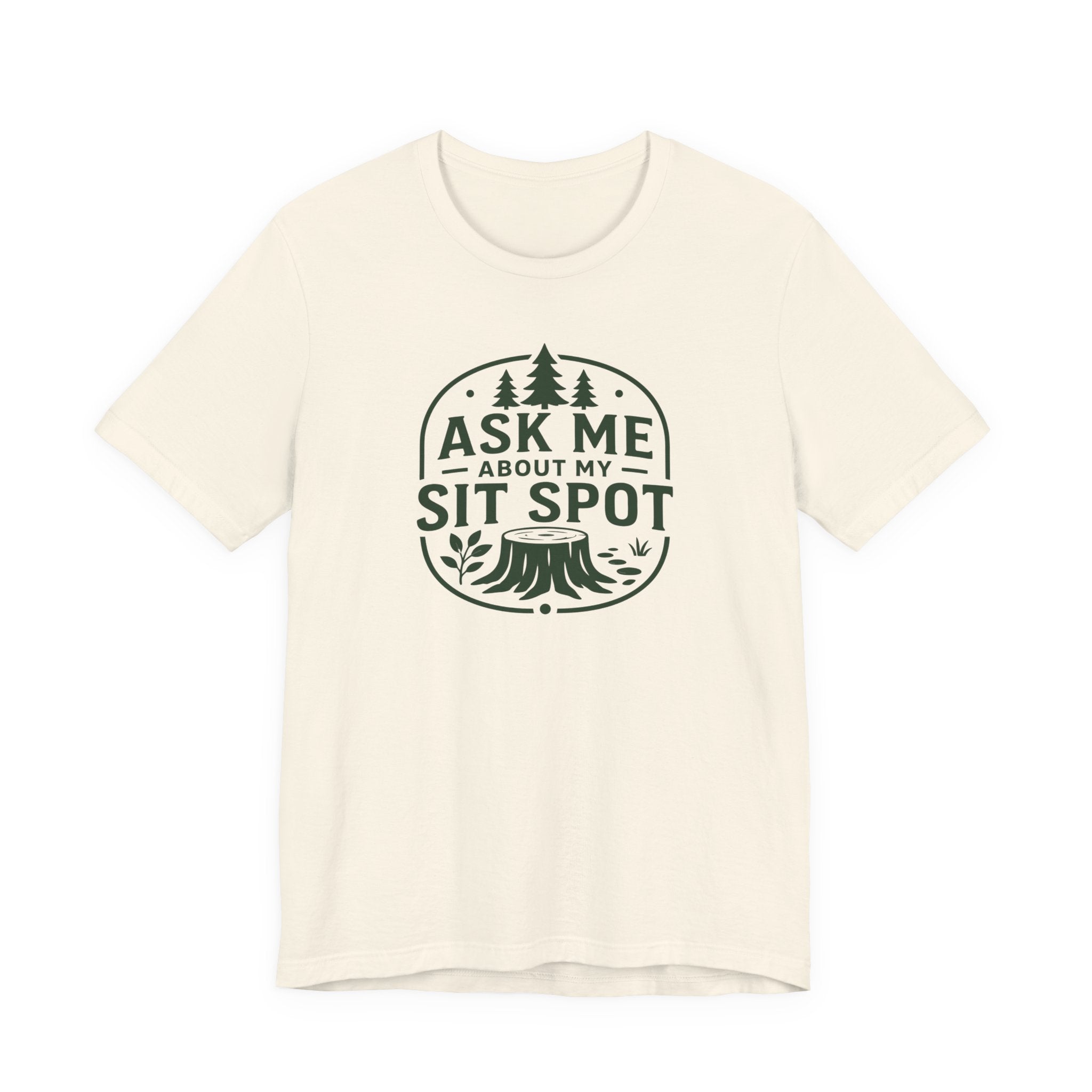 Ask Me About My Sit Spot T-Shirt | Nature Tree Stump Logo