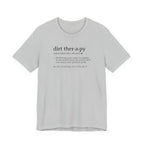Dirt Therapy Definition Tee | Funny Gardening Dictionary T-Shirt