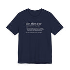 Dirt Therapy Definition Tee | Funny Gardening Dictionary T-Shirt
