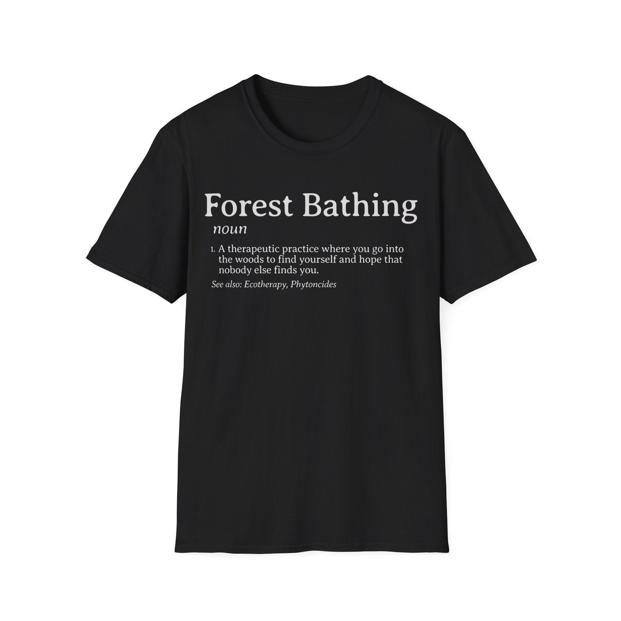 Forest Bathing - Definition Funny Getting Lost Graphic T-Shirt
