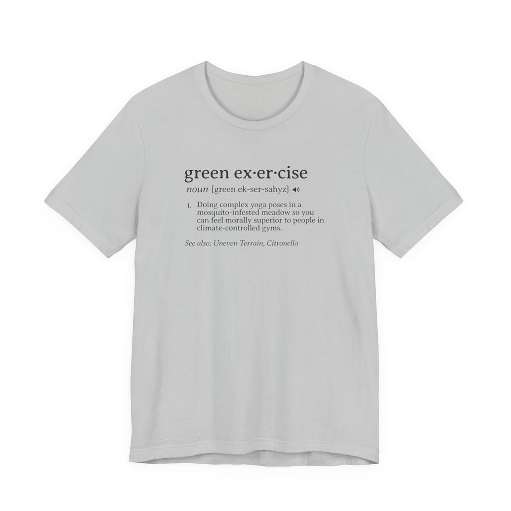 Green Exercise Definition Tee | Funny Dictionary Shirt