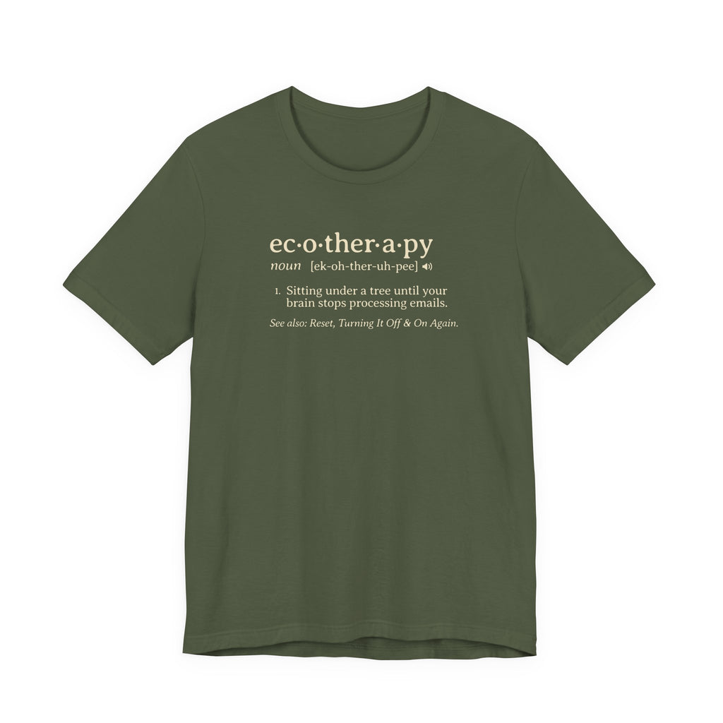 Ecotherapy Definition Tee | Funny Digital Detox Dictionary T-Shirt