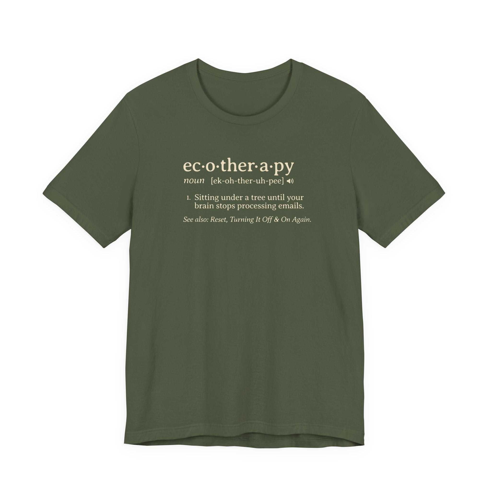 Ecotherapy Definition Tee | Funny Digital Detox Dictionary T-Shirt