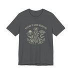 Nature Is Good Medicine T-Shirt | Botanical Healing Graphic Tee