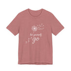 Dandelion with Flying Seeds let yourself go Tee | Inspirational Shirt