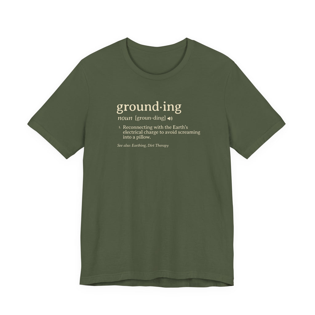 Grounding Definition Tee | Funny Ecotherapy Dictionary T-Shirt