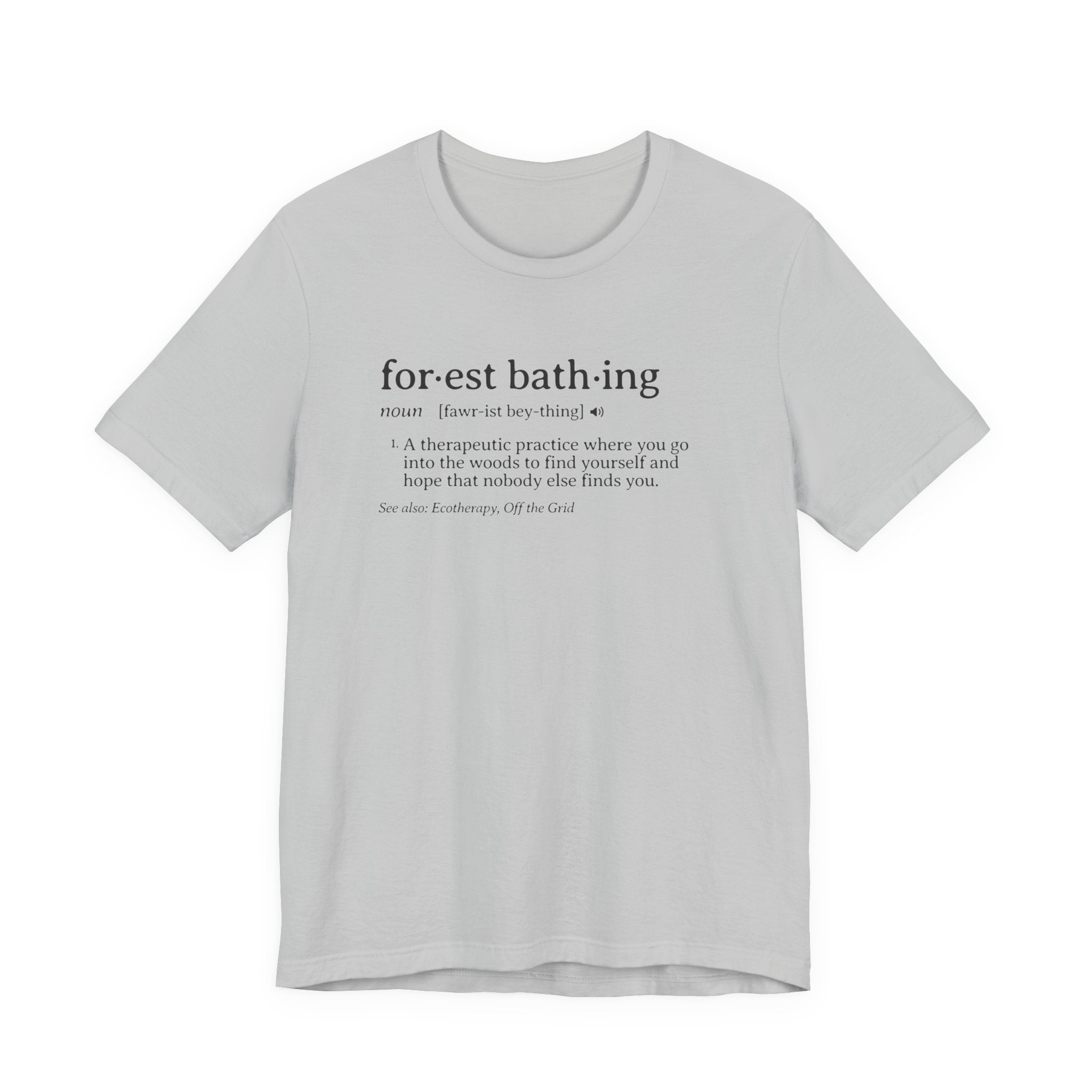 Forest Bathing Definition Tee | Funny nature dictionary t-shirt