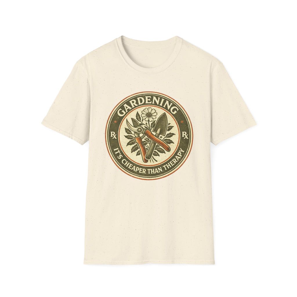 Gardening - it's Cheaper Than Therapy T-Shirt