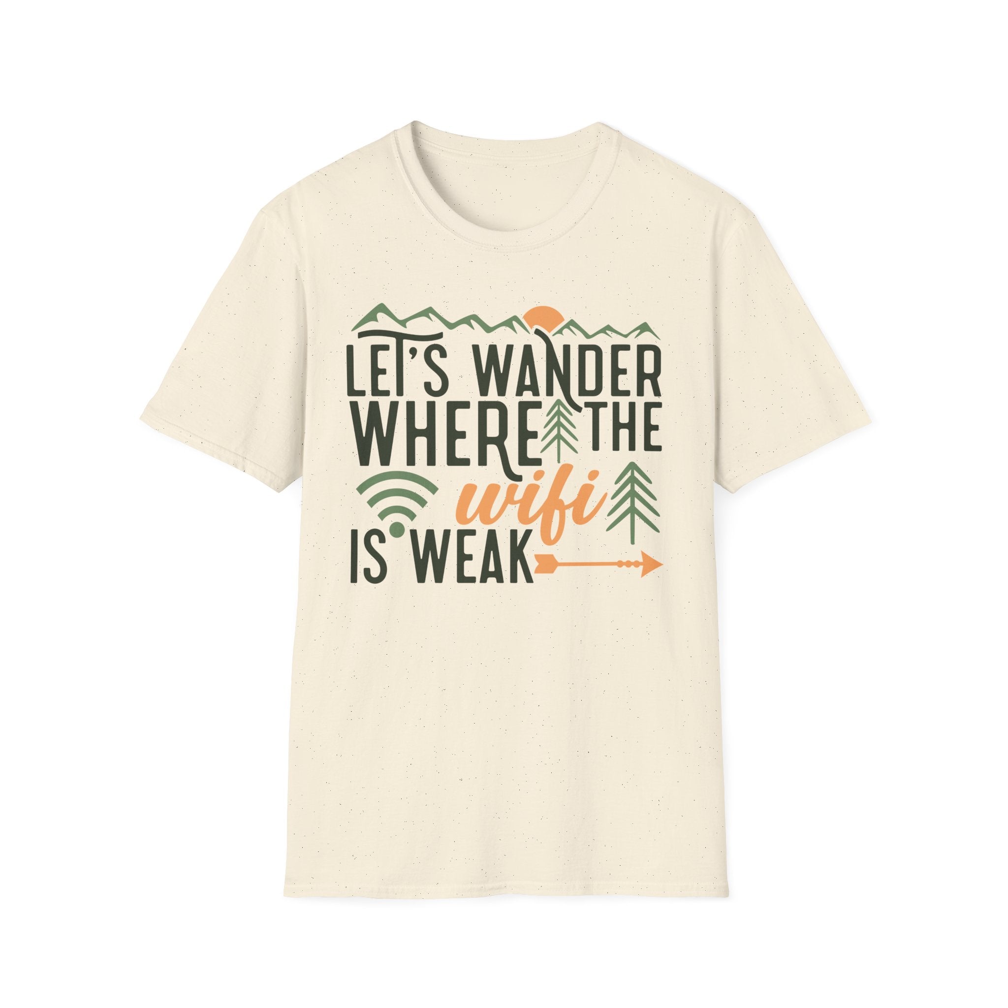 Let's Wander Where the Wifi is Weak Graphic T-Shirt