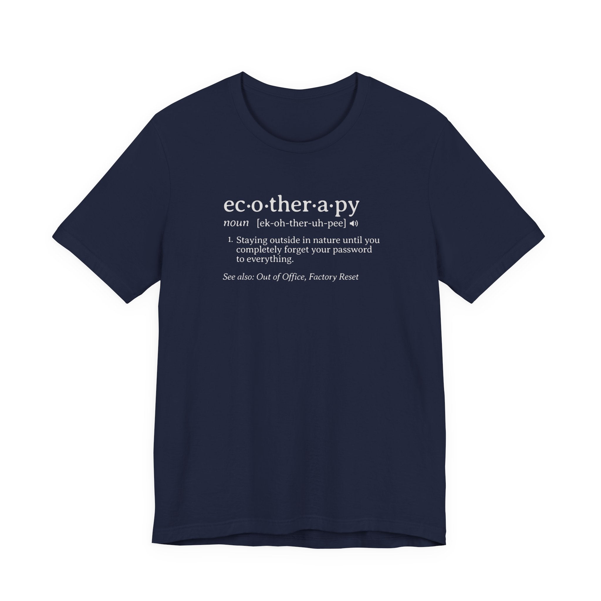 Ecotherapy Definition Tee | Funny Factory Reset Dictionary T-Shirt