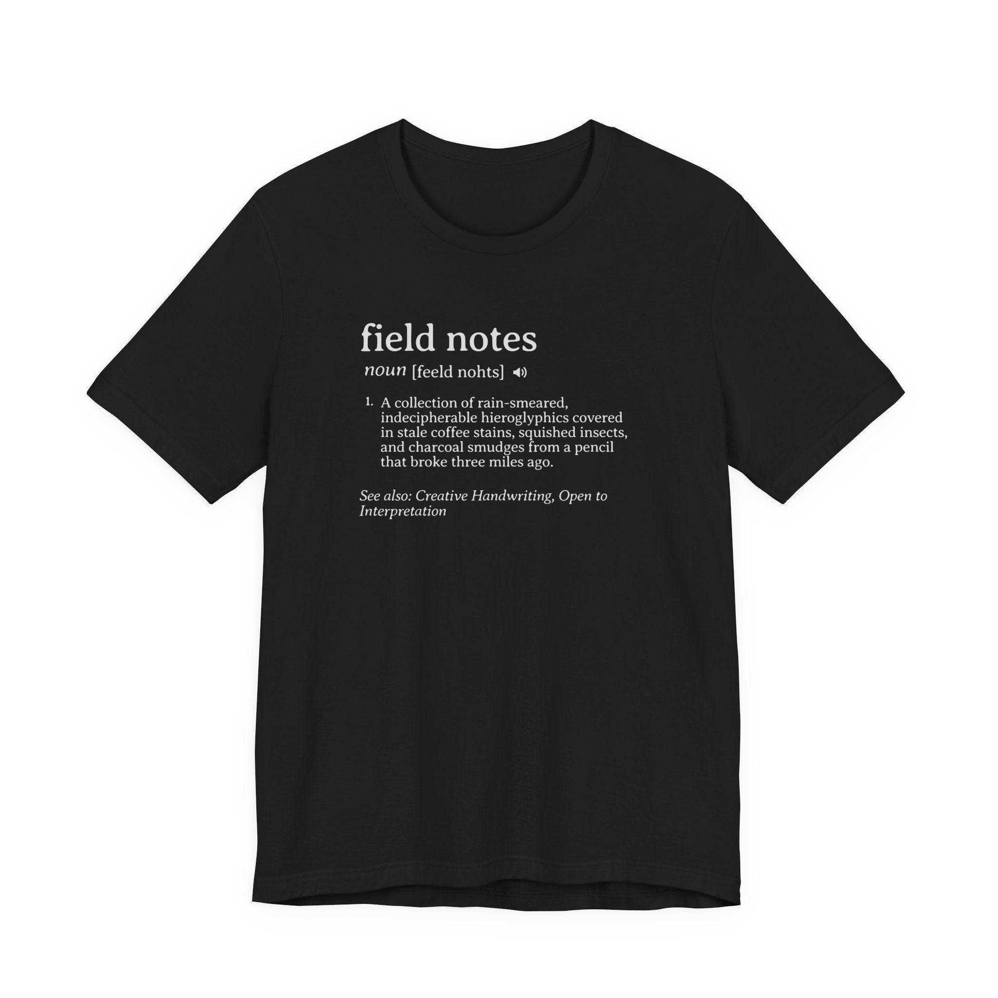 Field Notes Definition Tee | Funny Dictionary Shirt