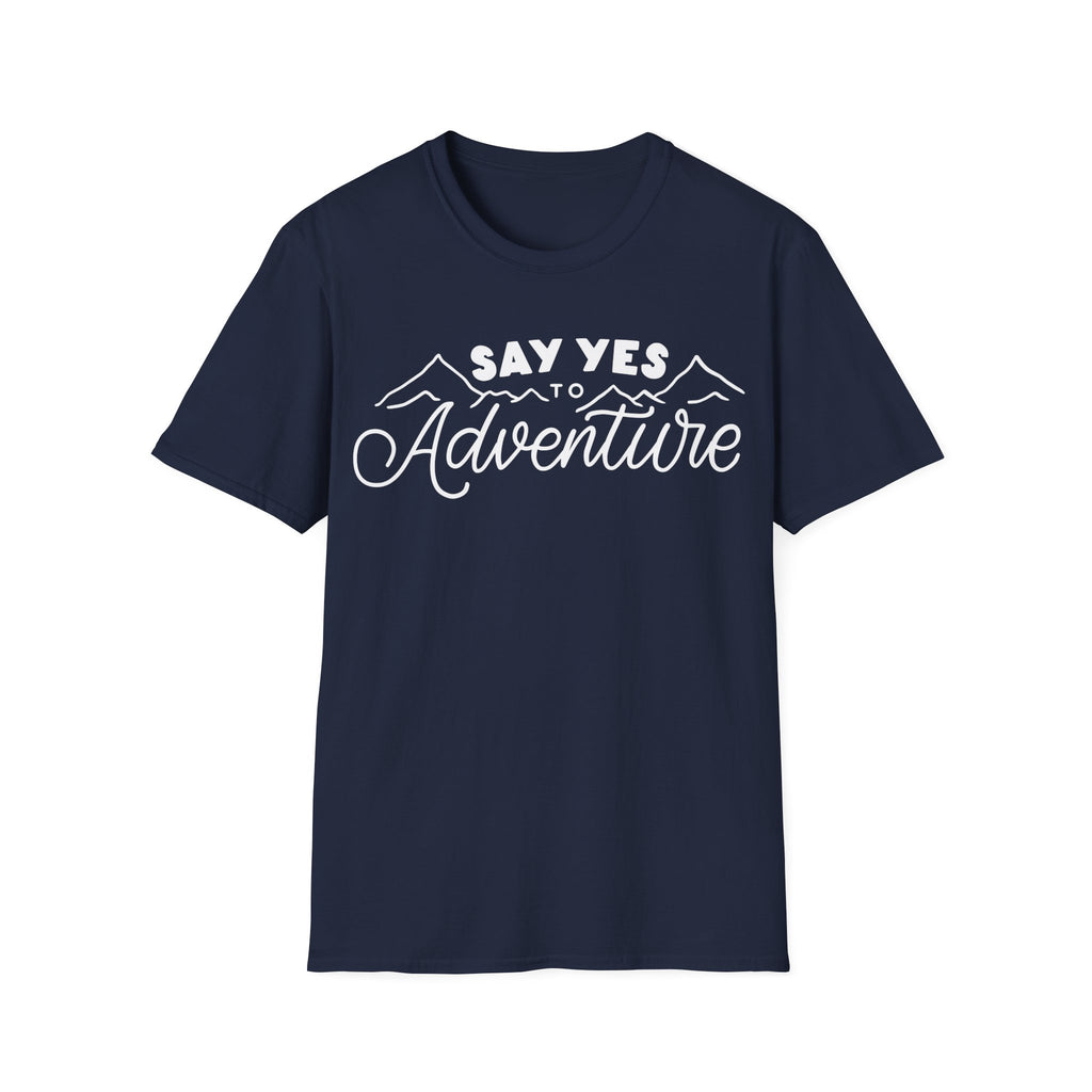 Say YES to Adventure T-Shirt