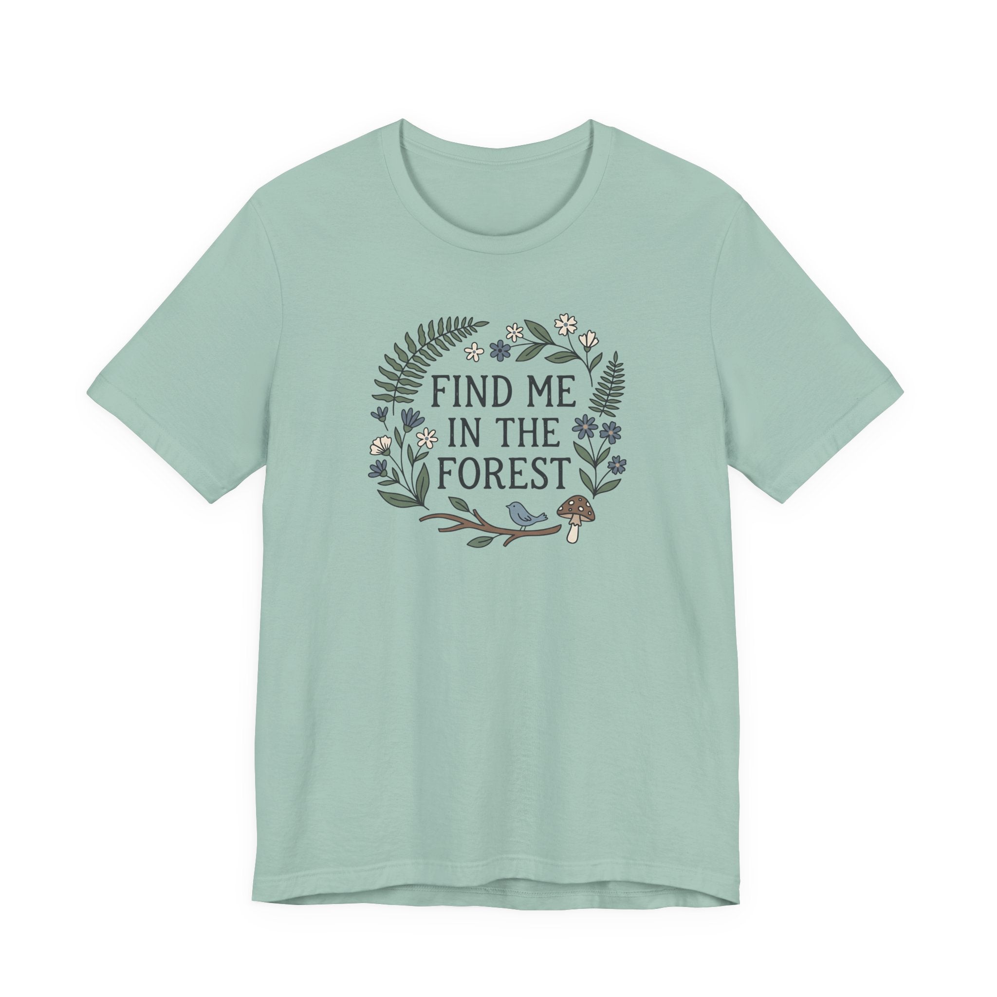 Find Me in the Forest Tee | Woodland Folk Art Shirt