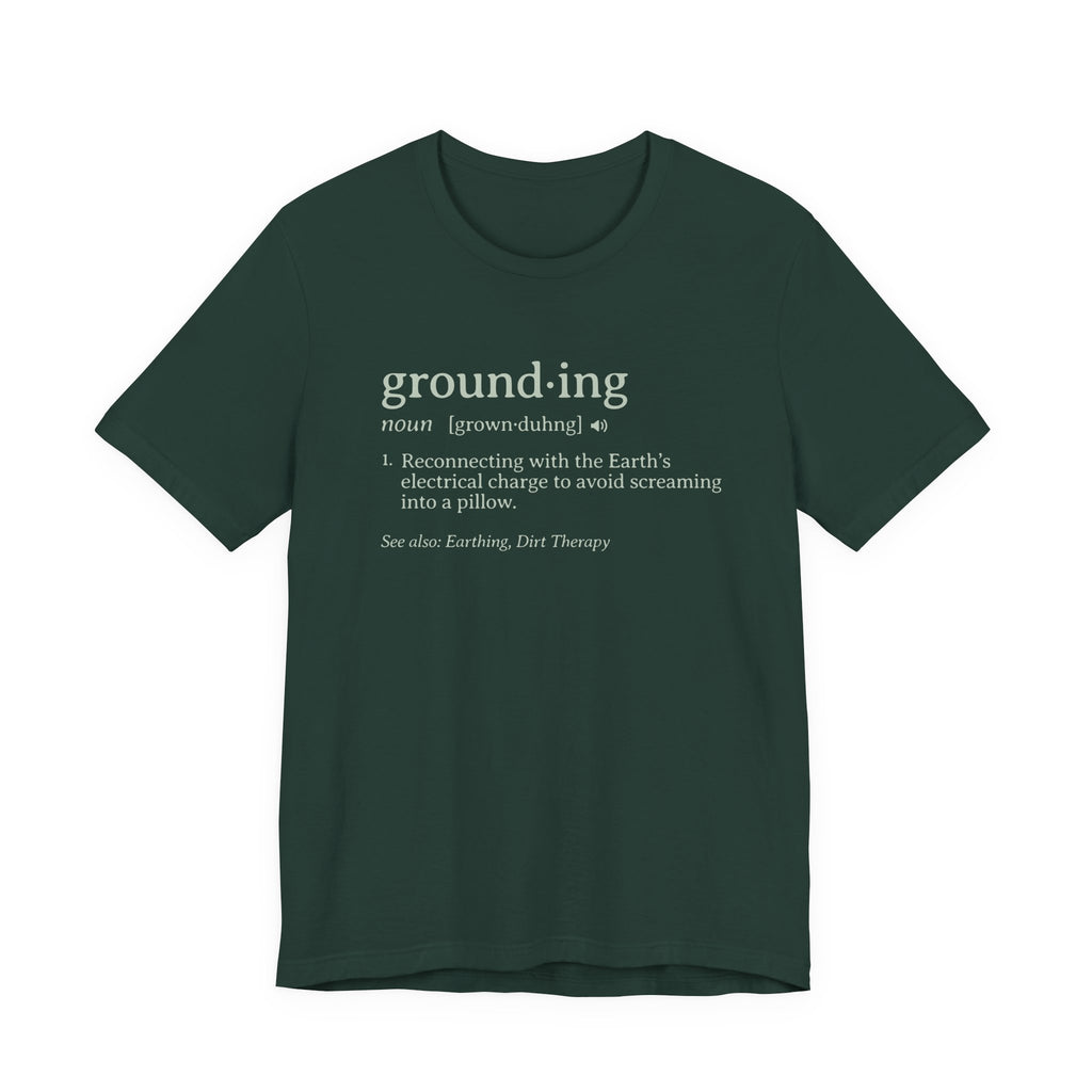 Ground-ing definition shirt Tee | Funny dictionary t-shirt