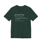 Ground-ing definition shirt Tee | Funny dictionary t-shirt