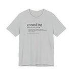 Grounding Definition Tee | Funny Ecotherapy Dictionary T-Shirt
