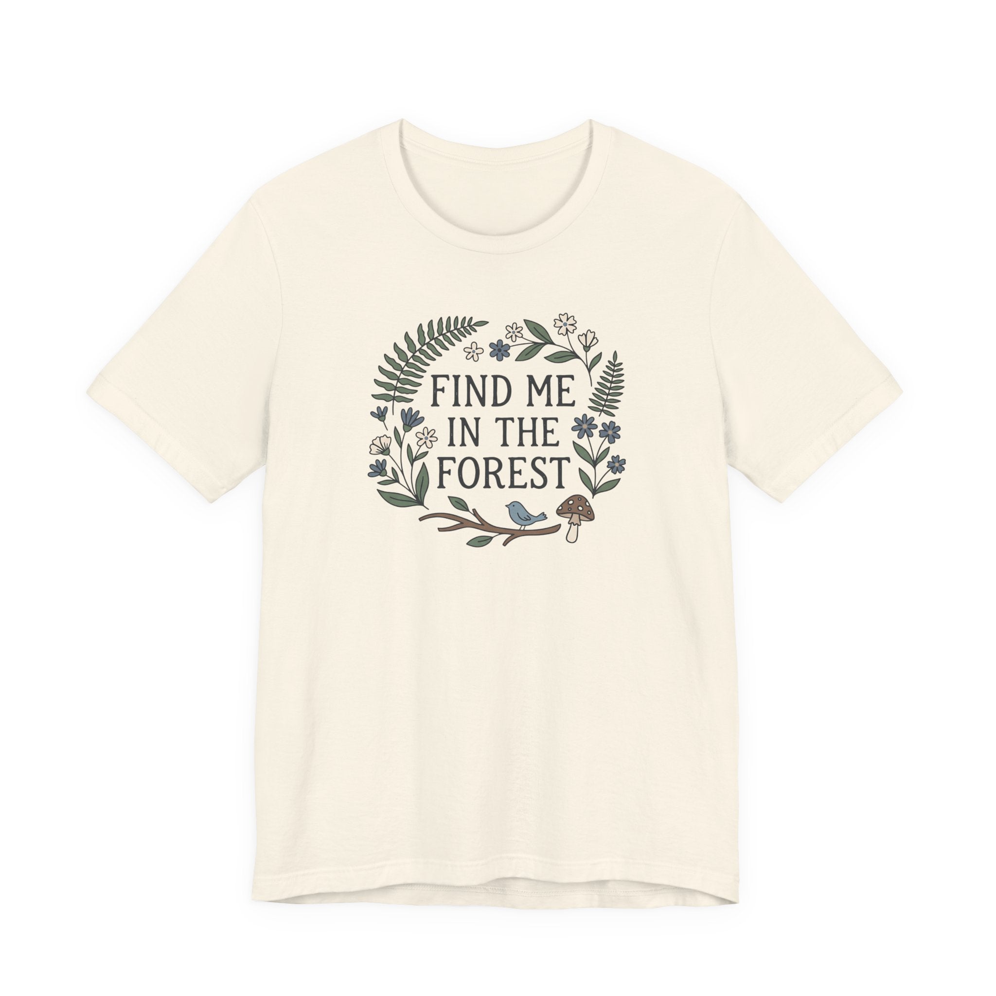 Find Me in the Forest Tee | Woodland Folk Art Shirt