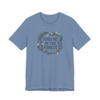 Find Me in the Forest Tee | Woodland Folk Art Shirt