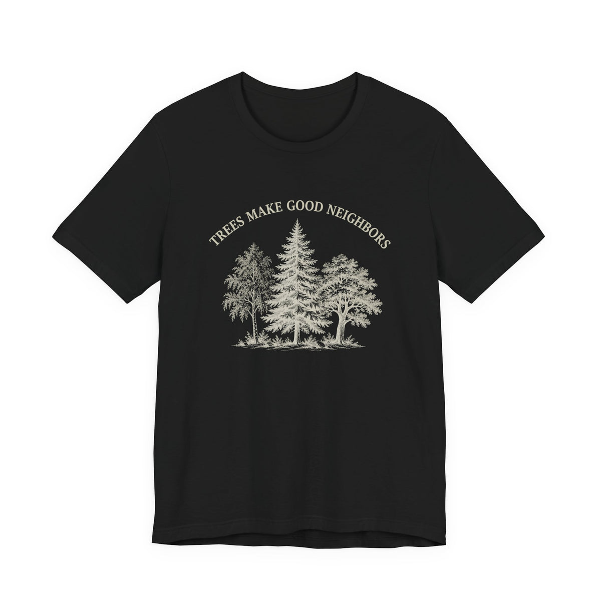 Trees Make Good Neighbors T-Shirt | Vintage Forest Graphic Tee