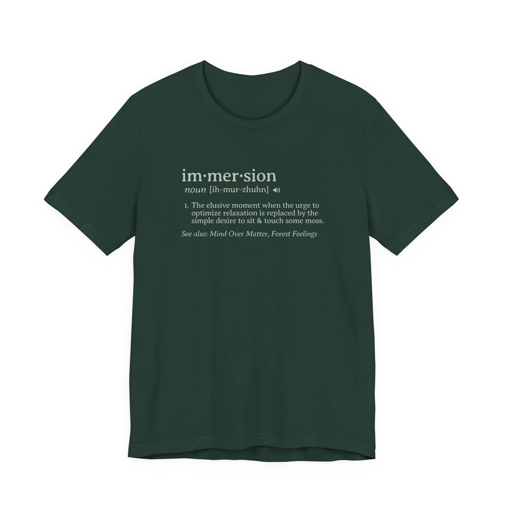 Immersion Definition Tee | Moss Moment Dictionary Shirt