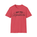 Say YES to Adventure T-Shirt