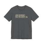 Low Residency High Tree Density tee | Woodland typography shirt