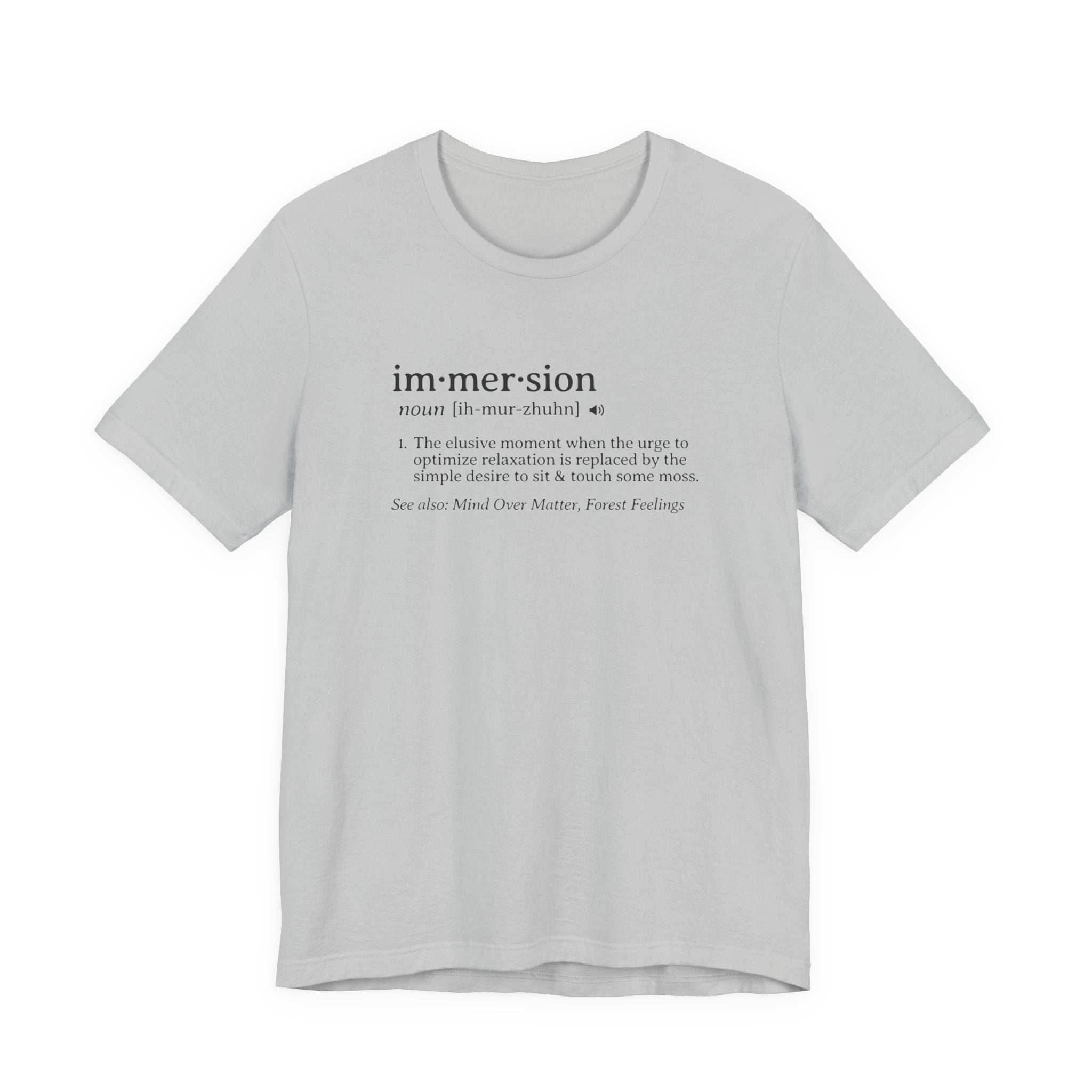 Immersion Definition Tee | Moss Moment Dictionary Shirt