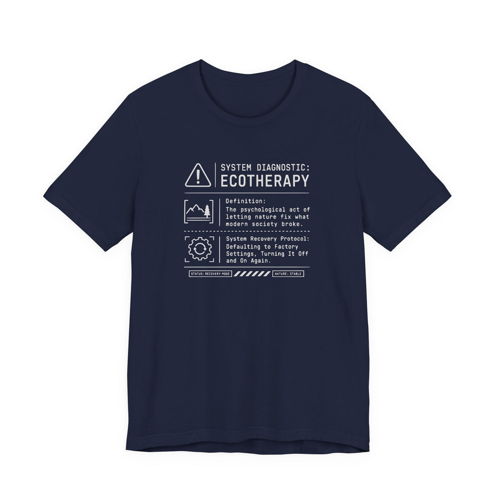 Ecotherapy System Diagnostic Tee | Funny Tech Humor T-Shirt
