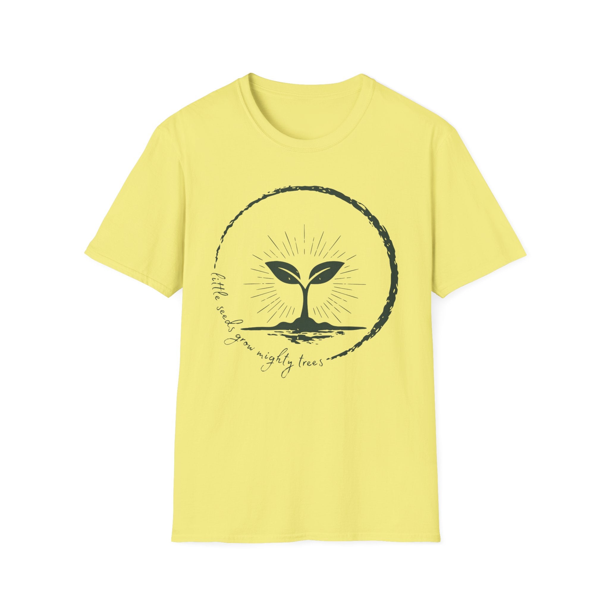 Little Seeds Grow Mighty Trees Graphic T-Shirt
