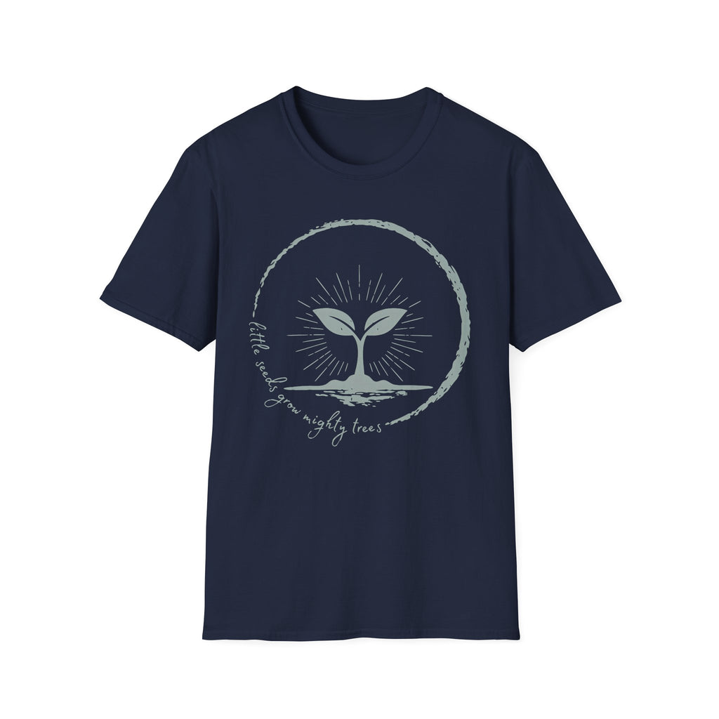 Little Seeds Grow Mighty Trees Graphic T-Shirt