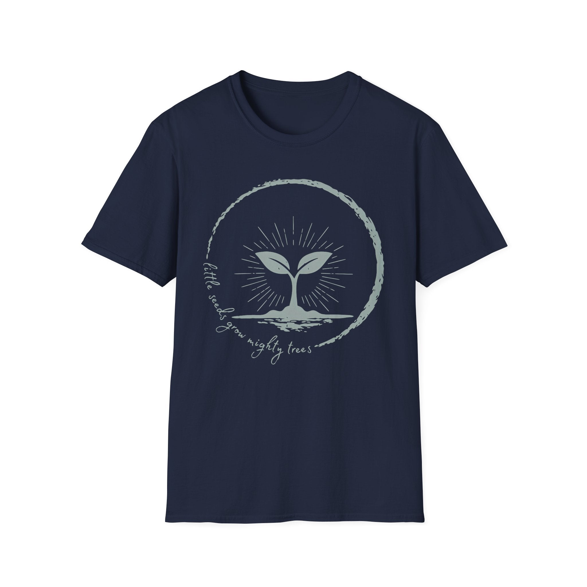 Little Seeds Grow Mighty Trees Graphic T-Shirt