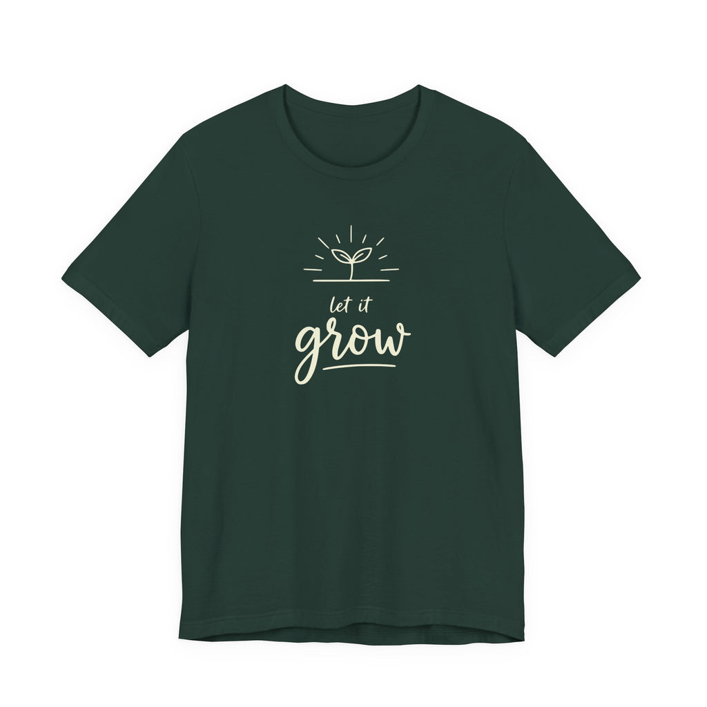 Let It Grow plant sprout graphic Tee | Gardening shirt, nature quote